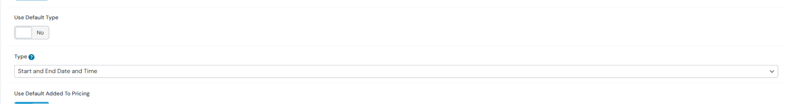 Product settings showing Use Default Type set to No and Type set to Start and End Date and Time